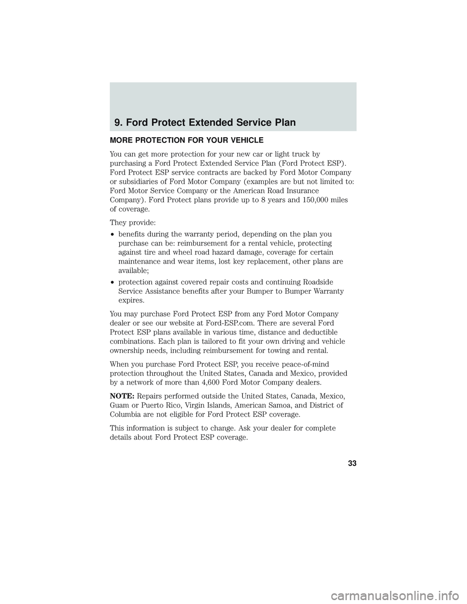 FORD E-450 2018  Warranty Guide 9. Ford Protect Extended Service Plan
MORE PROTECTION FOR YOUR VEHICLE
You can get more protection for your new car or light truck by
purchasing a Ford Protect Extended Service Plan (Ford Protect ESP)