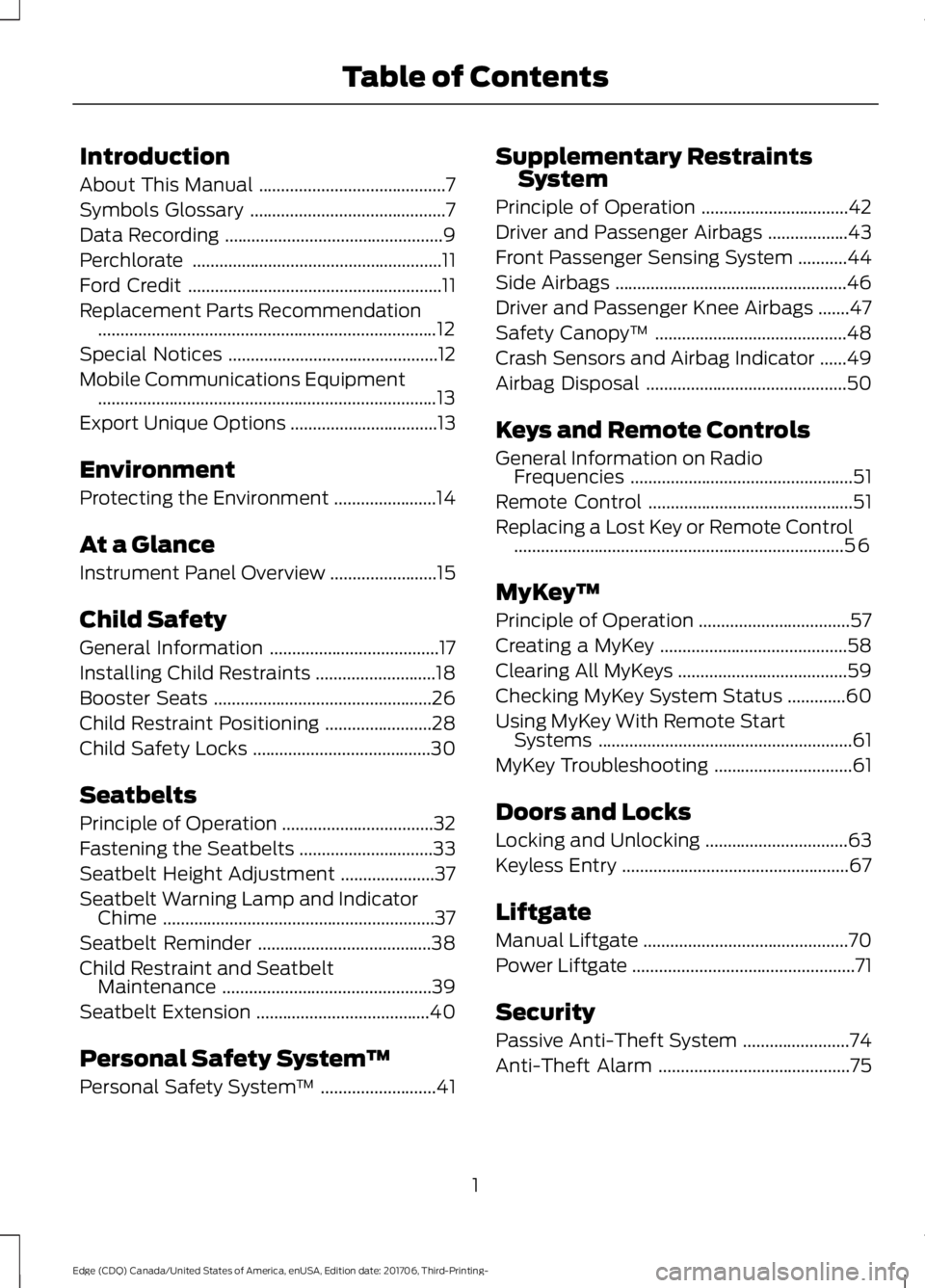 FORD EDGE 2018  Owners Manual Introduction
About This Manual
..........................................7
Symbols Glossary ............................................
7
Data Recording ..............................................