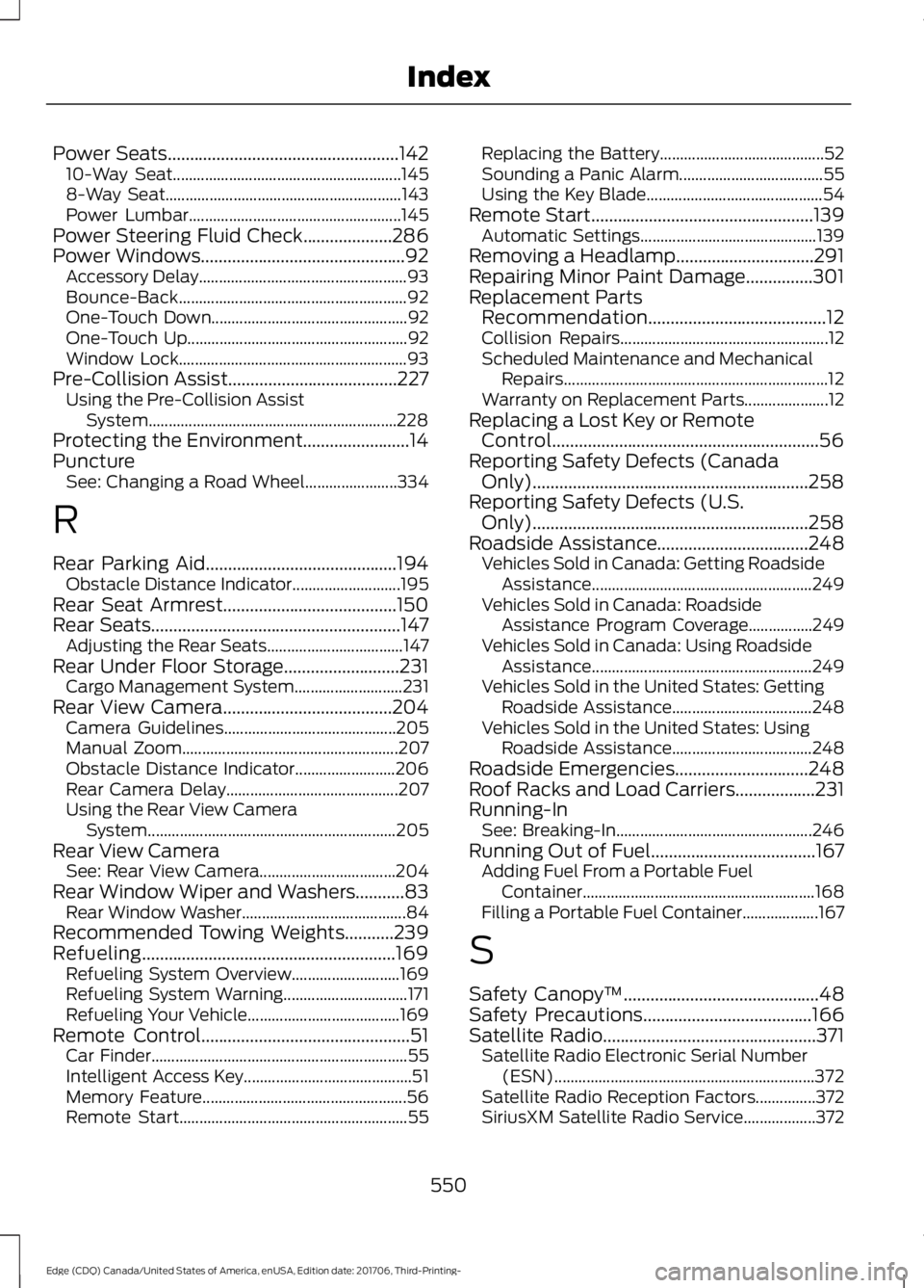 FORD EDGE 2018 Owners Manual Power Seats....................................................142
10-Way Seat......................................................... 145
8-Way Seat.................................................. FORD EDGE 2018 Owners Manual Power Seats....................................................142
10-Way Seat......................................................... 145
8-Way Seat..................................................