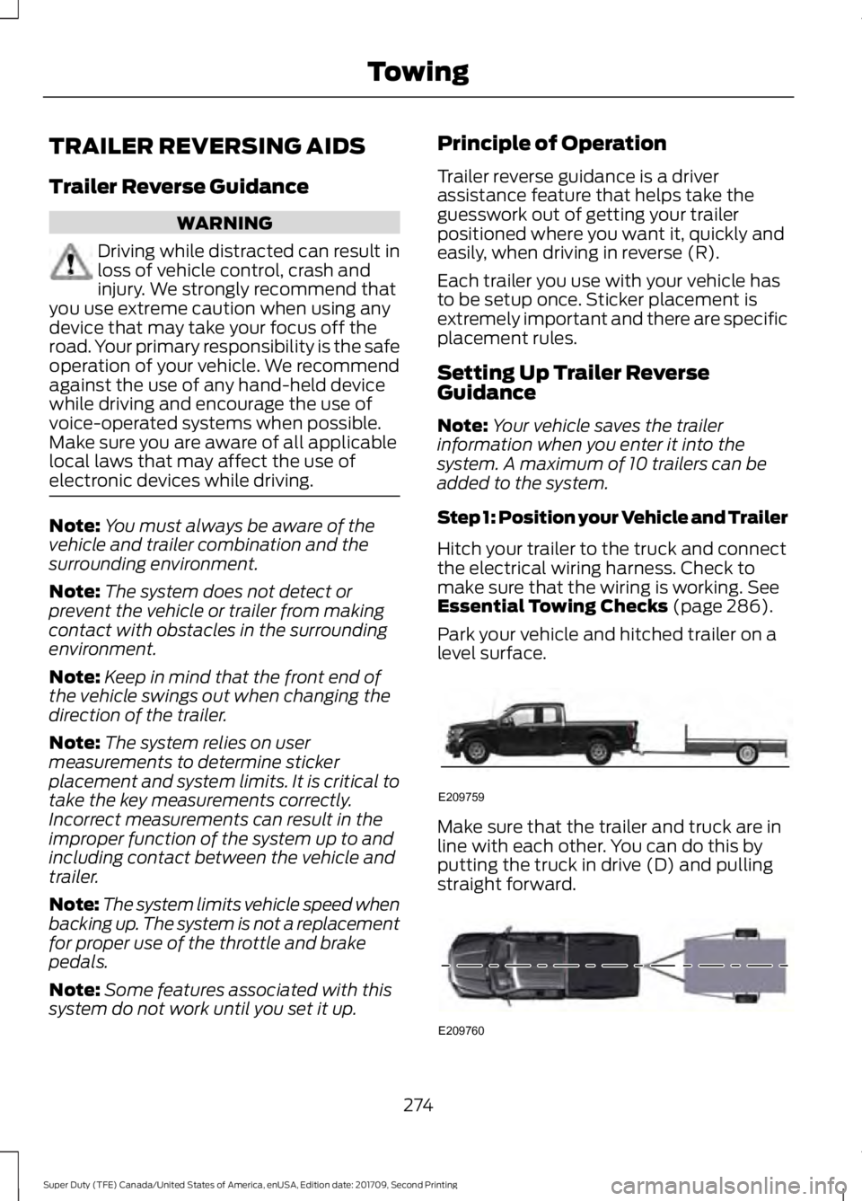 FORD F-450 2018  Owners Manual TRAILER REVERSING AIDS
Trailer Reverse Guidance
WARNING
Driving while distracted can result in
loss of vehicle control, crash and
injury. We strongly recommend that
you use extreme caution when using 