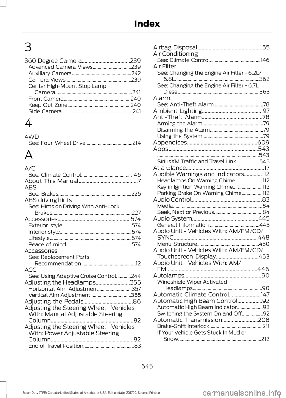 FORD F-550 2018 Owners Manual 3
360 Degree Camera...................................239
Advanced Camera Views............................... 239
Auxiliary Camera................................................ 242
Camera Views.... FORD F-550 2018 Owners Manual 3
360 Degree Camera...................................239
Advanced Camera Views............................... 239
Auxiliary Camera................................................ 242
Camera Views....