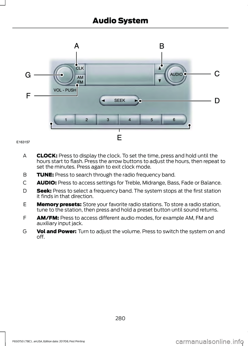 FORD F-650/750 2018 Owners Manual CLOCK: Press to display the clock. To set the time, press and hold until the
hours start to flash. Press the arrow buttons to adjust the hours, then repeat to
set the minutes. Press again to exit cloc FORD F-650/750 2018 Owners Manual CLOCK: Press to display the clock. To set the time, press and hold until the
hours start to flash. Press the arrow buttons to adjust the hours, then repeat to
set the minutes. Press again to exit cloc