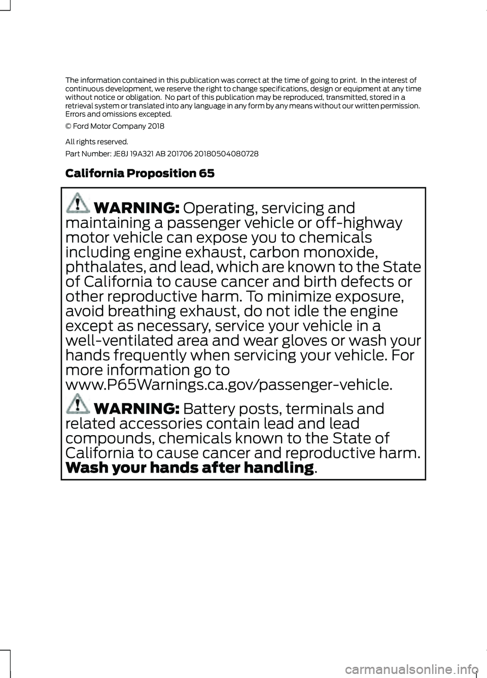 FORD FIESTA 2018 Owners Manual The information contained in this publication was correct at the time of going to print. In the interest of
continuous development, we reserve the right to change specifications, design or equipment FORD FIESTA 2018 Owners Manual The information contained in this publication was correct at the time of going to print. In the interest of
continuous development, we reserve the right to change specifications, design or equipment