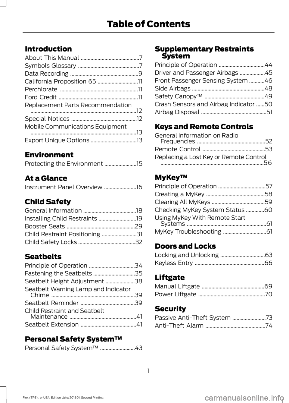 FORD FLEX 2018  Owners Manual Introduction
About This Manual
..........................................7
Symbols Glossary ............................................
7
Data Recording ..............................................