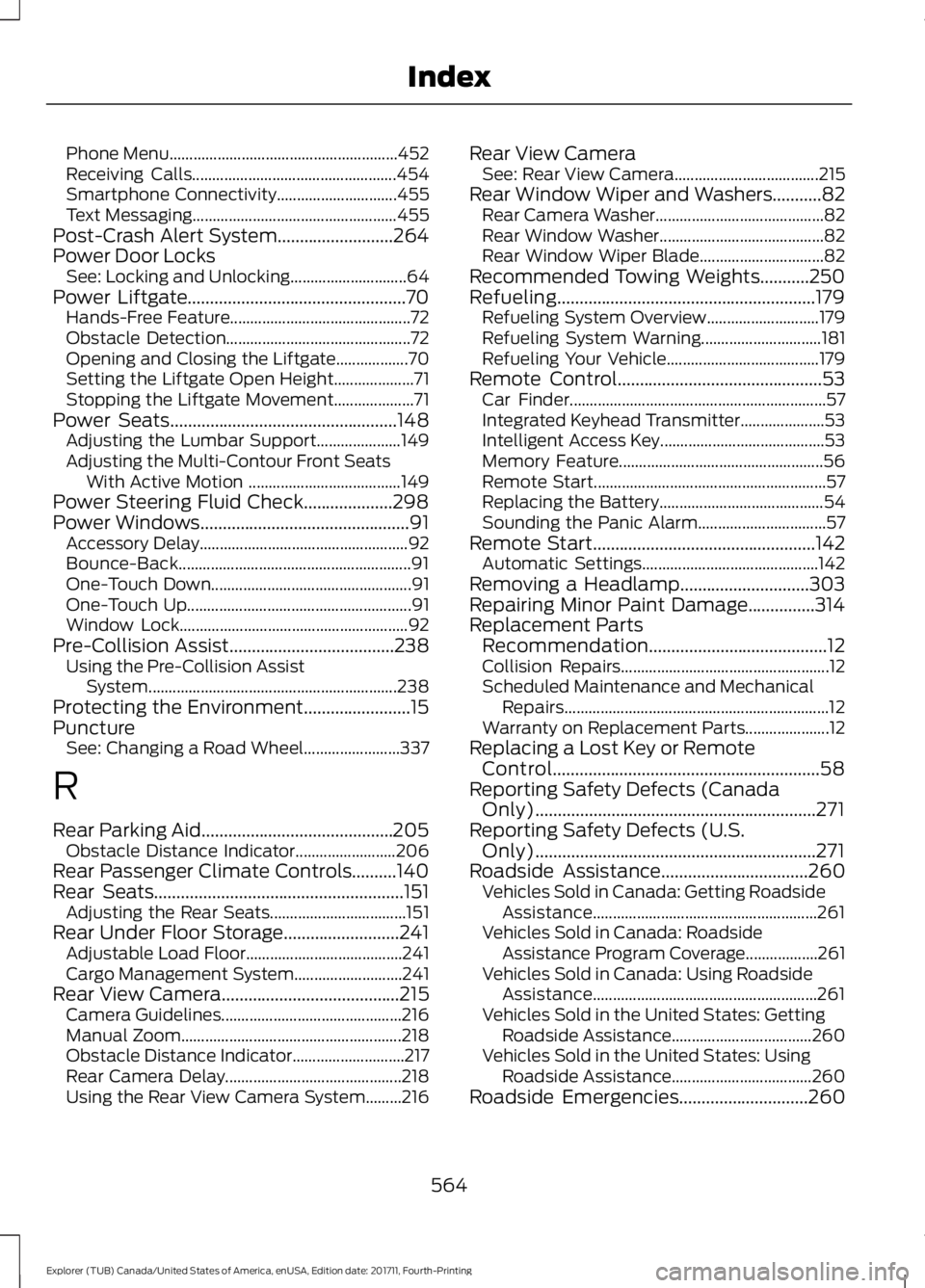 FORD EXPLORER 2018 Service Manual Phone Menu.........................................................
452
Receiving Calls................................................... 454
Smartphone Connectivity.............................. 455