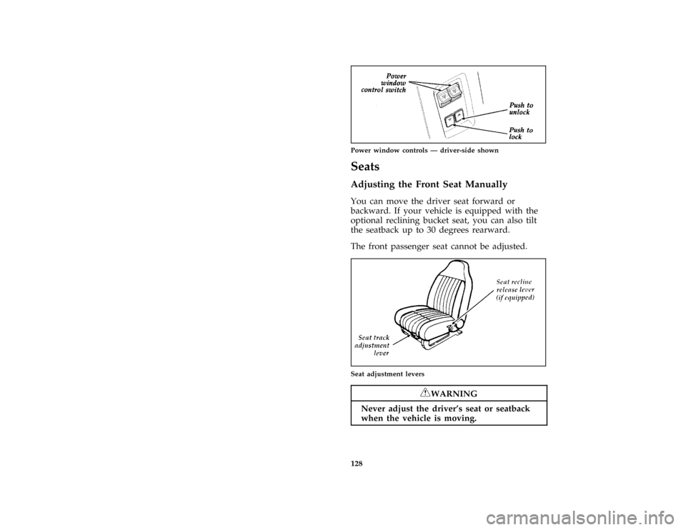 FORD AEROSTAR 1996 1.G Owners Manual 128 [FV24001(ALL)08/95]
quarter page art:0020201-CPower window controls Ð driver-side shown
%*
[FV24101(ALL)01/95]
Seats
%*
[FV24801(ALL)05/90]
Adjusting the Front Seat Manually
[FV24825(ALL)06/95]
Y