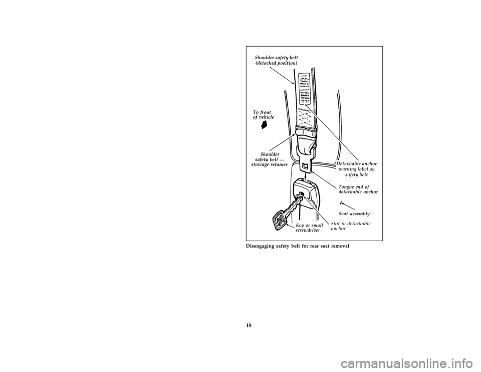 FORD AEROSTAR 1996 1.G Owners Manual 18 [SR05000(ALL)06/95]
three fourths page art:0095047-ADisengaging safety belt for rear seat removal
File:03cpsra.ex
Update:Tue Aug 29 17:35:04 1995 