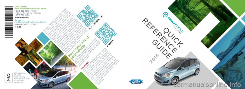 FORD C MAX HYBRID 2014 2.G Quick Reference Guide 