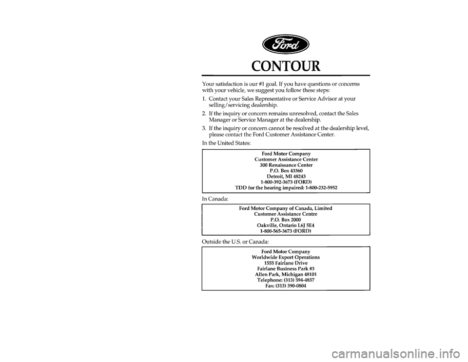 FORD CONTOUR 1997 2.G Owners Manual [PI00060(O )02/96]
thirty-two pica
chart:0001461-DFile:01cdpio.ex
Update:Thu Sep 12 10:57:00 1996 