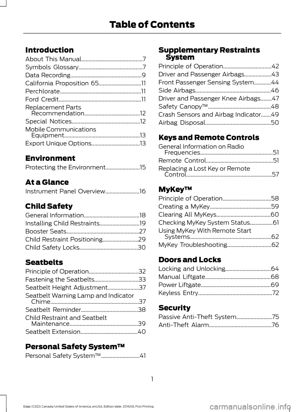 FORD EDGE 2017 2.G Owners Manual Introduction
About This Manual...........................................7
Symbols Glossary
.............................................7
Data Recording
..............................................