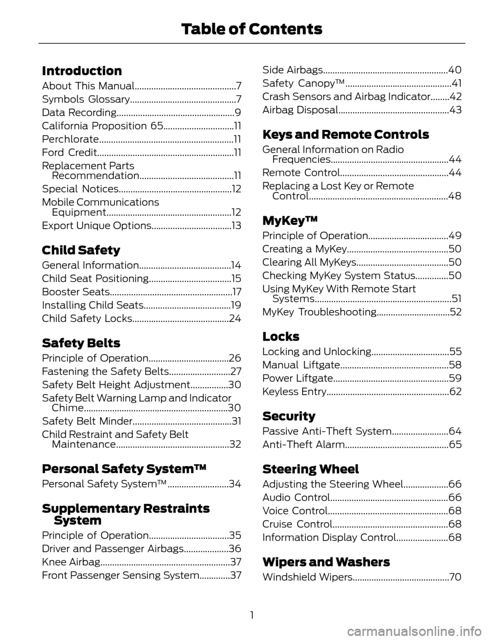 FORD ESCAPE 2014 3.G Owners Manual Introduction
About This Manual...........................................7
Symbols Glossary.............................................7
Data Recording................................................