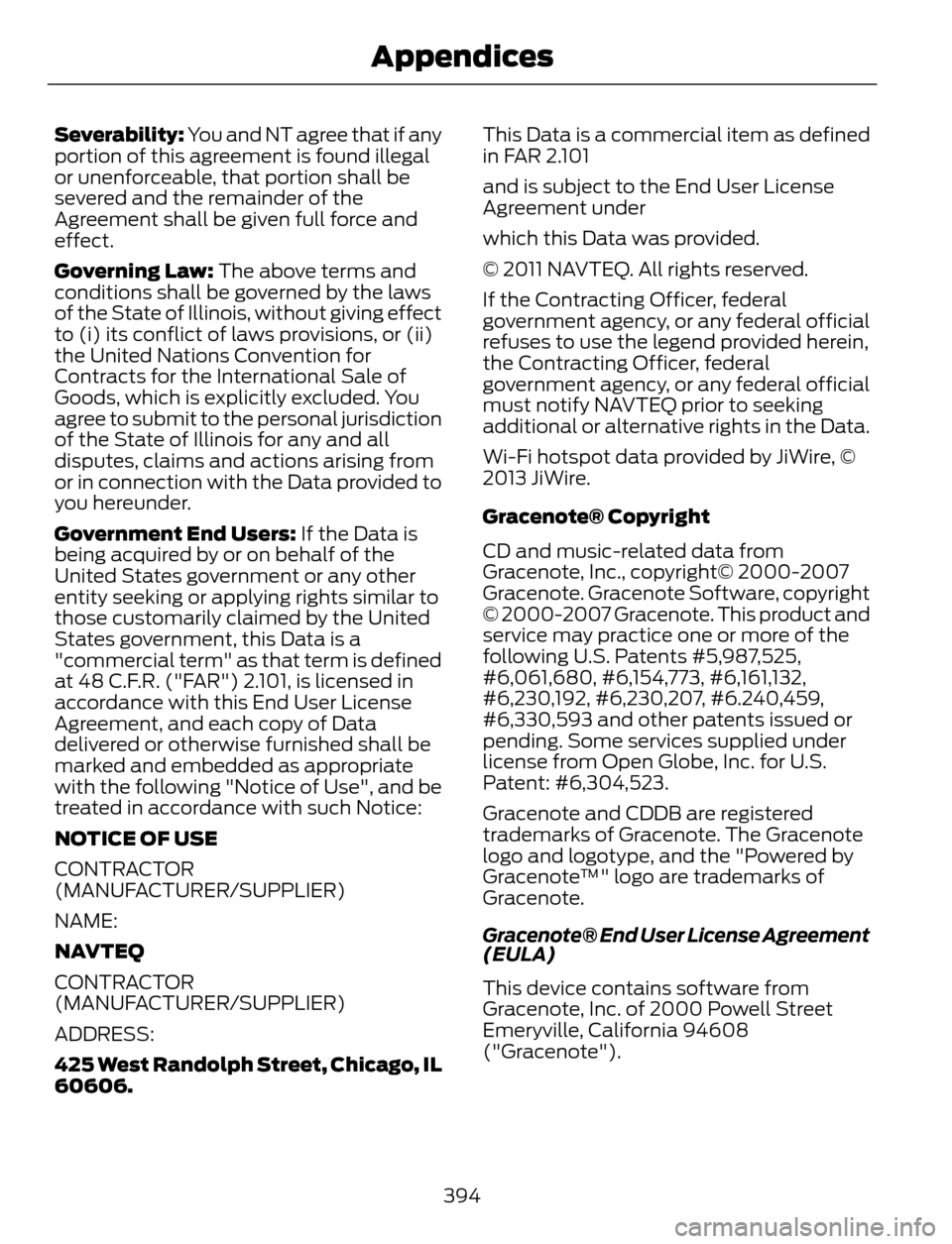 FORD ESCAPE 2014 3.G Owners Manual Severability: You and NT agree that if any
portion of this agreement is found illegal
or unenforceable, that portion shall be
severed and the remainder of the
Agreement shall be given full force and
e FORD ESCAPE 2014 3.G Owners Manual Severability: You and NT agree that if any
portion of this agreement is found illegal
or unenforceable, that portion shall be
severed and the remainder of the
Agreement shall be given full force and
e