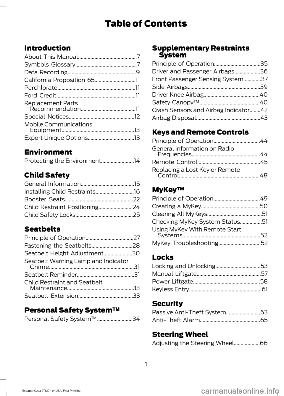 FORD ESCAPE 2017 3.G Owners Manual Introduction
About This Manual...........................................7
Symbols Glossary
.............................................7
Data Recording
..............................................