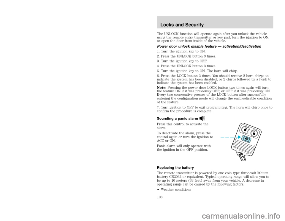 FORD EXCURSION 2002 1.G Owners Manual 20815.psp Ford O/G 2002 Excursion English 4th Print 2C3J-19A321-HB  04/24/2003 09:14:57 54 B
The UNLOCK function will operate again after you unlock the vehicle
using the remote entry transmitter or k