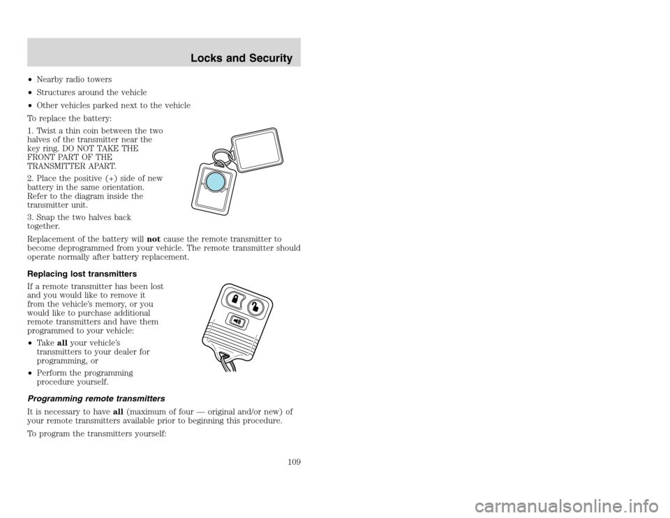FORD EXCURSION 2002 1.G Owners Manual 20815.psp Ford O/G 2002 Excursion English 4th Print 2C3J-19A321-HB 04/24/2003 09:14:57 55 A
•Nearby radio towers
•Structures around the vehicle
•Other vehicles parked next to the vehicle
To rep FORD EXCURSION 2002 1.G Owners Manual 20815.psp Ford O/G 2002 Excursion English 4th Print 2C3J-19A321-HB 04/24/2003 09:14:57 55 A
•Nearby radio towers
•Structures around the vehicle
•Other vehicles parked next to the vehicle
To rep
