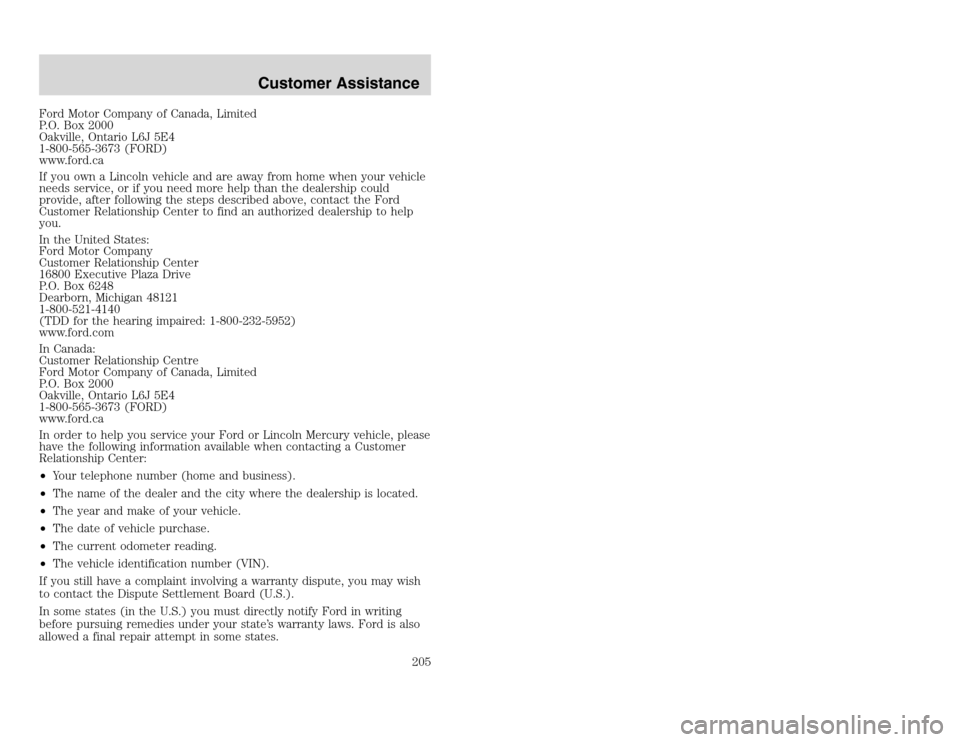 FORD EXCURSION 2002 1.G Owners Manual 20815.psp Ford O/G 2002 Excursion English 4th Print 2C3J-19A321-HB 04/24/2003 09:14:57 103 A
Ford Motor Company of Canada, Limited
P.O. Box 2000
Oakville, Ontario L6J 5E4
1-800-565-3673 (FORD)
www.fo FORD EXCURSION 2002 1.G Owners Manual 20815.psp Ford O/G 2002 Excursion English 4th Print 2C3J-19A321-HB 04/24/2003 09:14:57 103 A
Ford Motor Company of Canada, Limited
P.O. Box 2000
Oakville, Ontario L6J 5E4
1-800-565-3673 (FORD)
www.fo