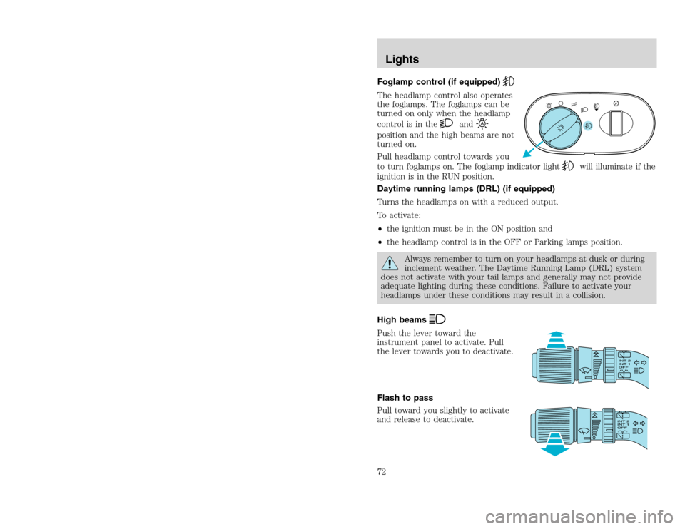 FORD EXCURSION 2002 1.G Owners Manual 20815.psp Ford O/G 2002 Excursion English 4th Print 2C3J-19A321-HB  04/24/2003 09:14:57 36 B
Foglamp control (if equipped)The headlamp control also operates
the foglamps. The foglamps can be
turned on