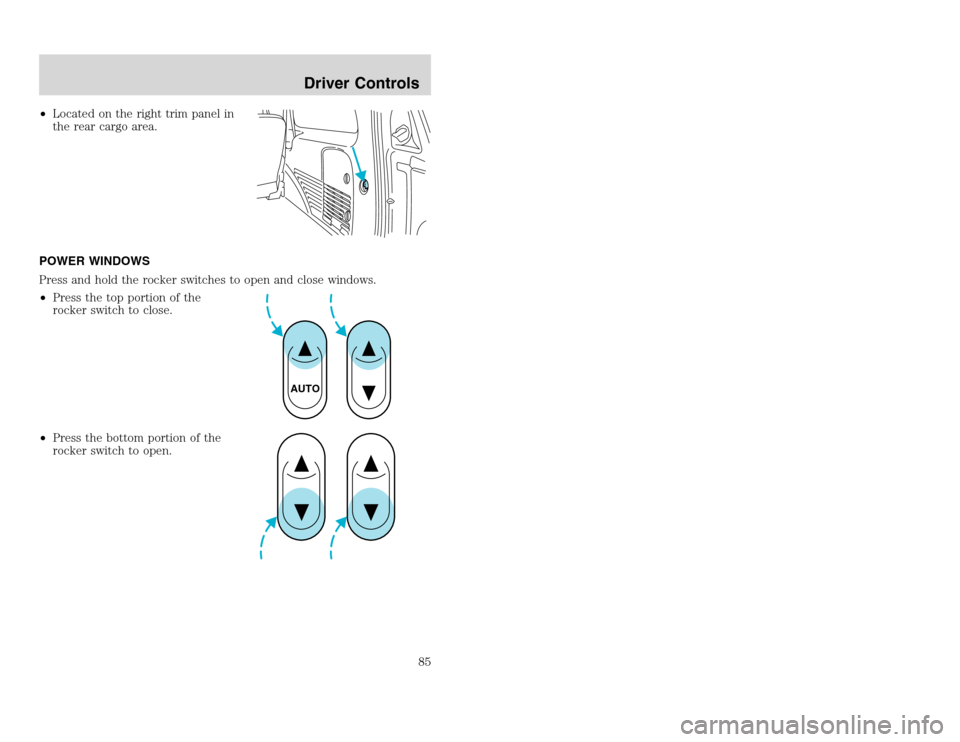 FORD EXCURSION 2002 1.G User Guide 20815.psp Ford O/G 2002 Excursion English 4th Print 2C3J-19A321-HB 04/24/2003 09:14:57 43 A
•Located on the right trim panel in
the rear cargo area.
POWER WINDOWS
Press and hold the rocker switches FORD EXCURSION 2002 1.G User Guide 20815.psp Ford O/G 2002 Excursion English 4th Print 2C3J-19A321-HB 04/24/2003 09:14:57 43 A
•Located on the right trim panel in
the rear cargo area.
POWER WINDOWS
Press and hold the rocker switches