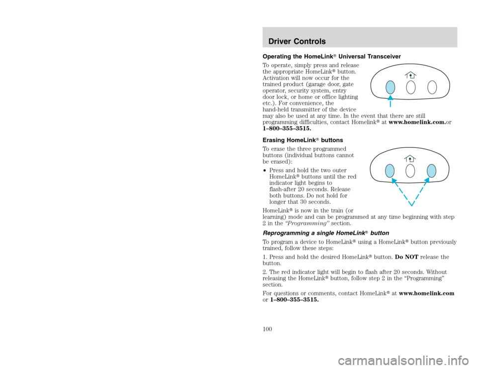 FORD EXCURSION 2002 1.G Owners Manual 20815.psp Ford O/G 2002 Excursion English 4th Print 2C3J-19A321-HB  04/24/2003 09:14:57 50 B
Operating the HomeLinkUniversal Transceiver
To operate, simply press and release
the appropriate HomeLink