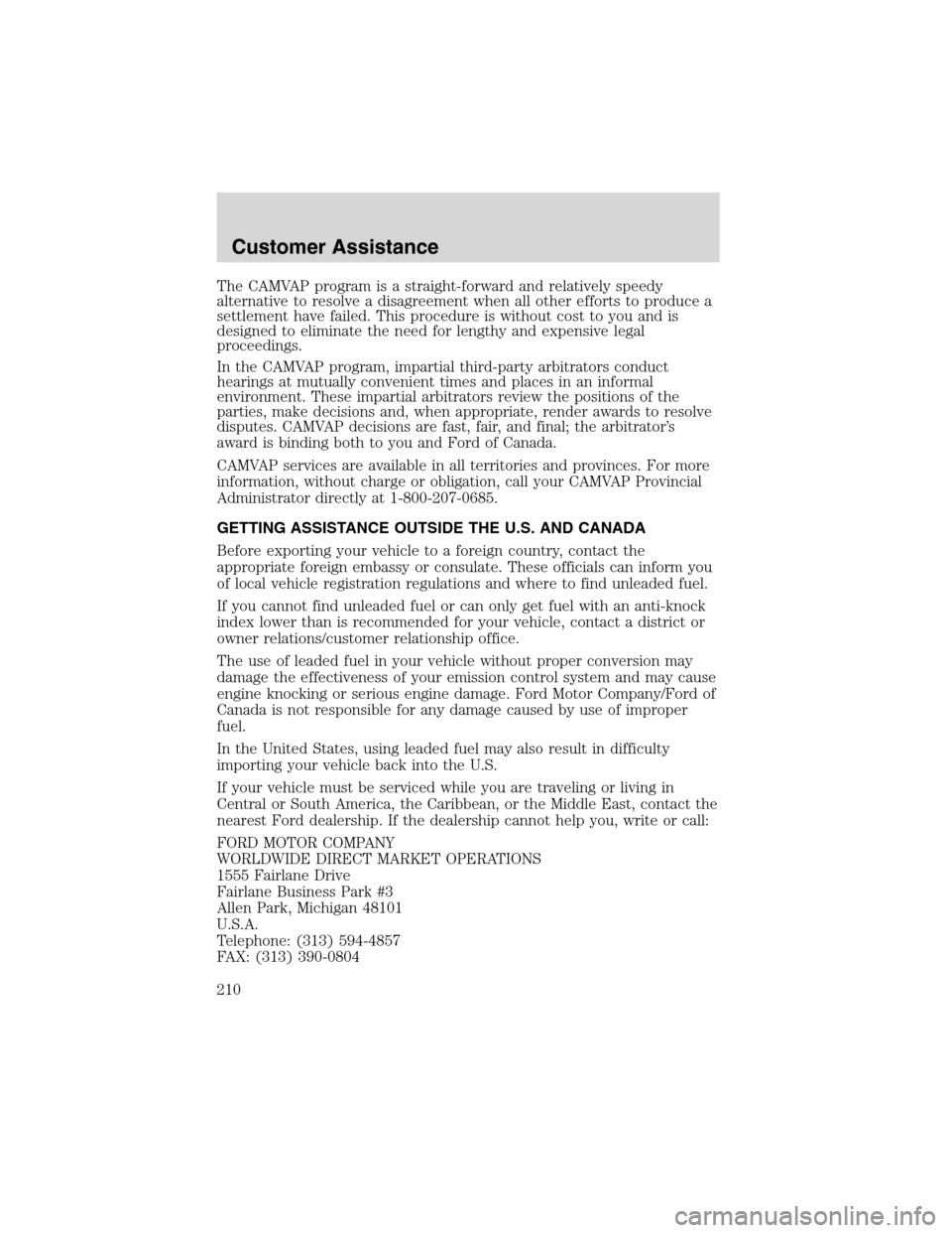 FORD EXCURSION 2004 1.G Service Manual The CAMVAP program is a straight-forward and relatively speedy
alternative to resolve a disagreement when all other efforts to produce a
settlement have failed. This procedure is without cost to you a FORD EXCURSION 2004 1.G Service Manual The CAMVAP program is a straight-forward and relatively speedy
alternative to resolve a disagreement when all other efforts to produce a
settlement have failed. This procedure is without cost to you a