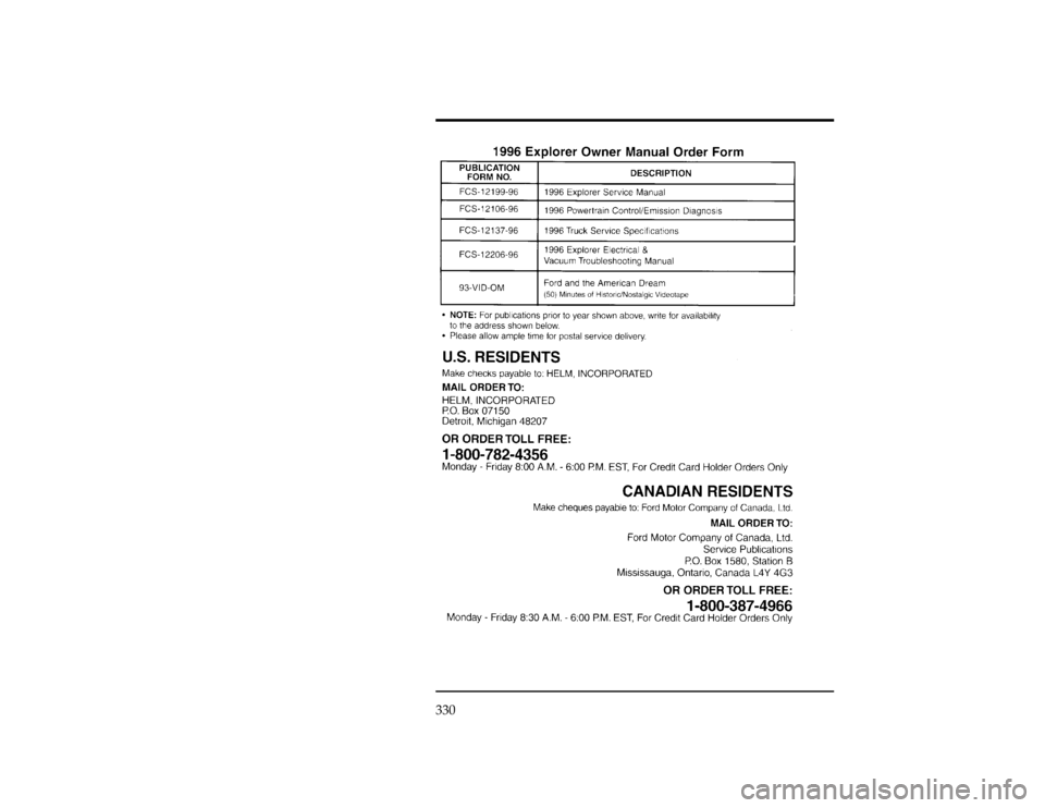 FORD EXPLORER 1996 2.G Owners Manual 330
[AC02500( X)05/95]
thirty-two pica
chart:0090199-AFile:14unacx.ex
Update:Thu Feb 29 09:16:06 1996 