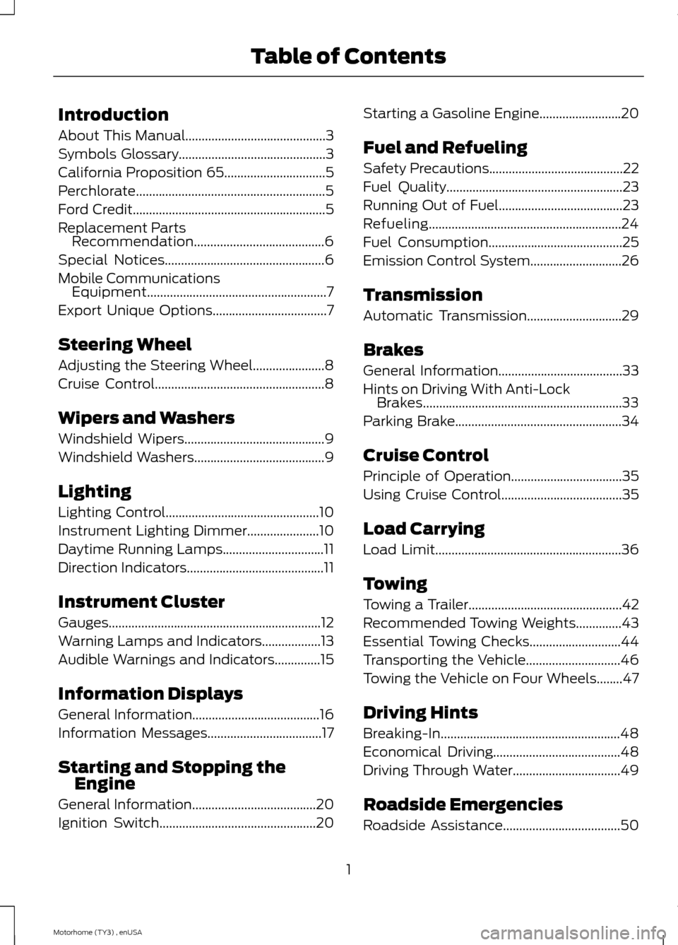 FORD F SERIES MOTORHOME AND COMMERCIAL CHASSIS 2014 12.G Owners Manual Introduction
About This Manual...........................................3
Symbols Glossary.............................................3
California Proposition 65...............................5
Perc