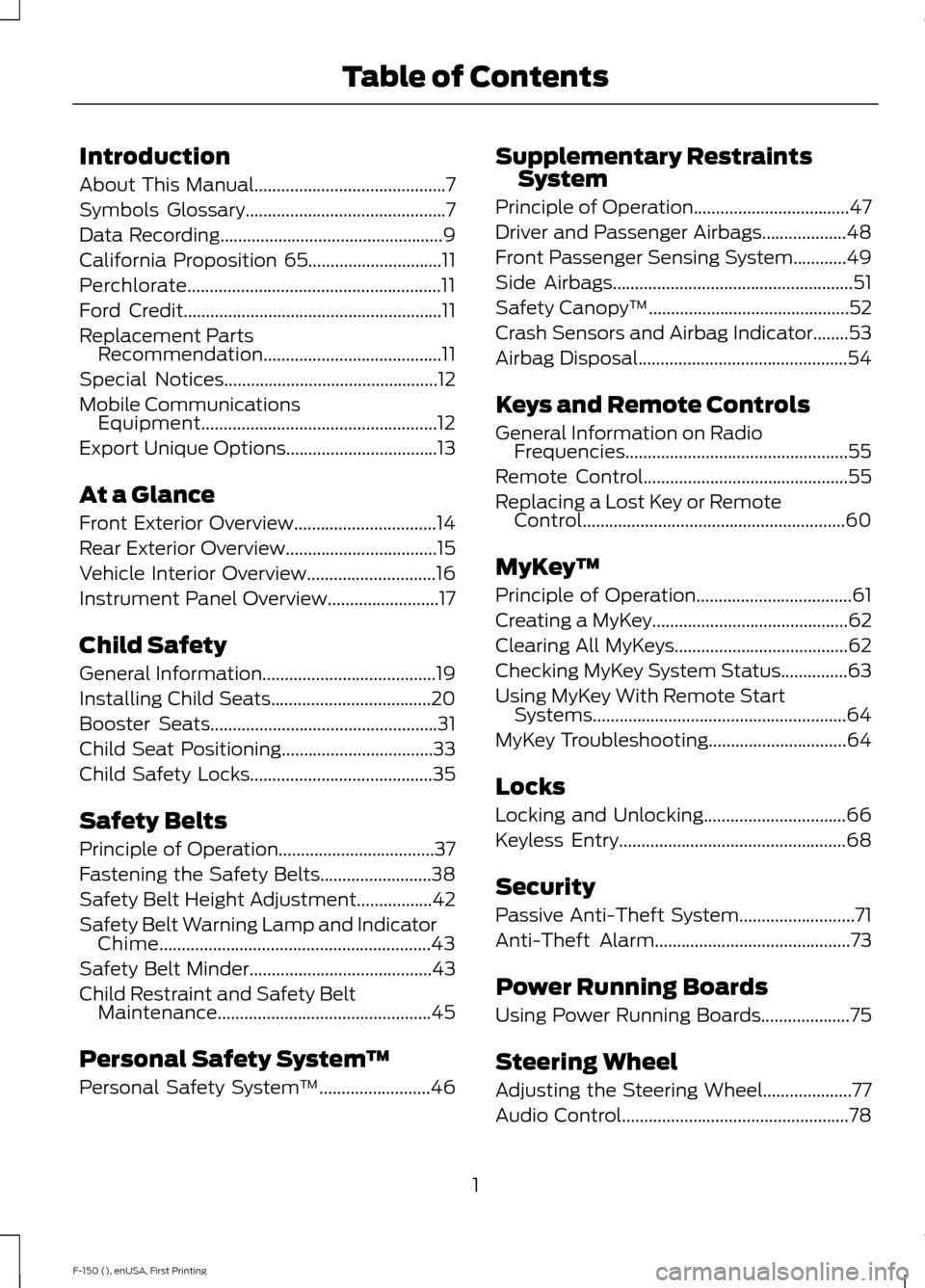 FORD F150 2015 13.G Owners Manual Introduction
About This Manual...........................................7
Symbols Glossary
.............................................7
Data Recording
..............................................