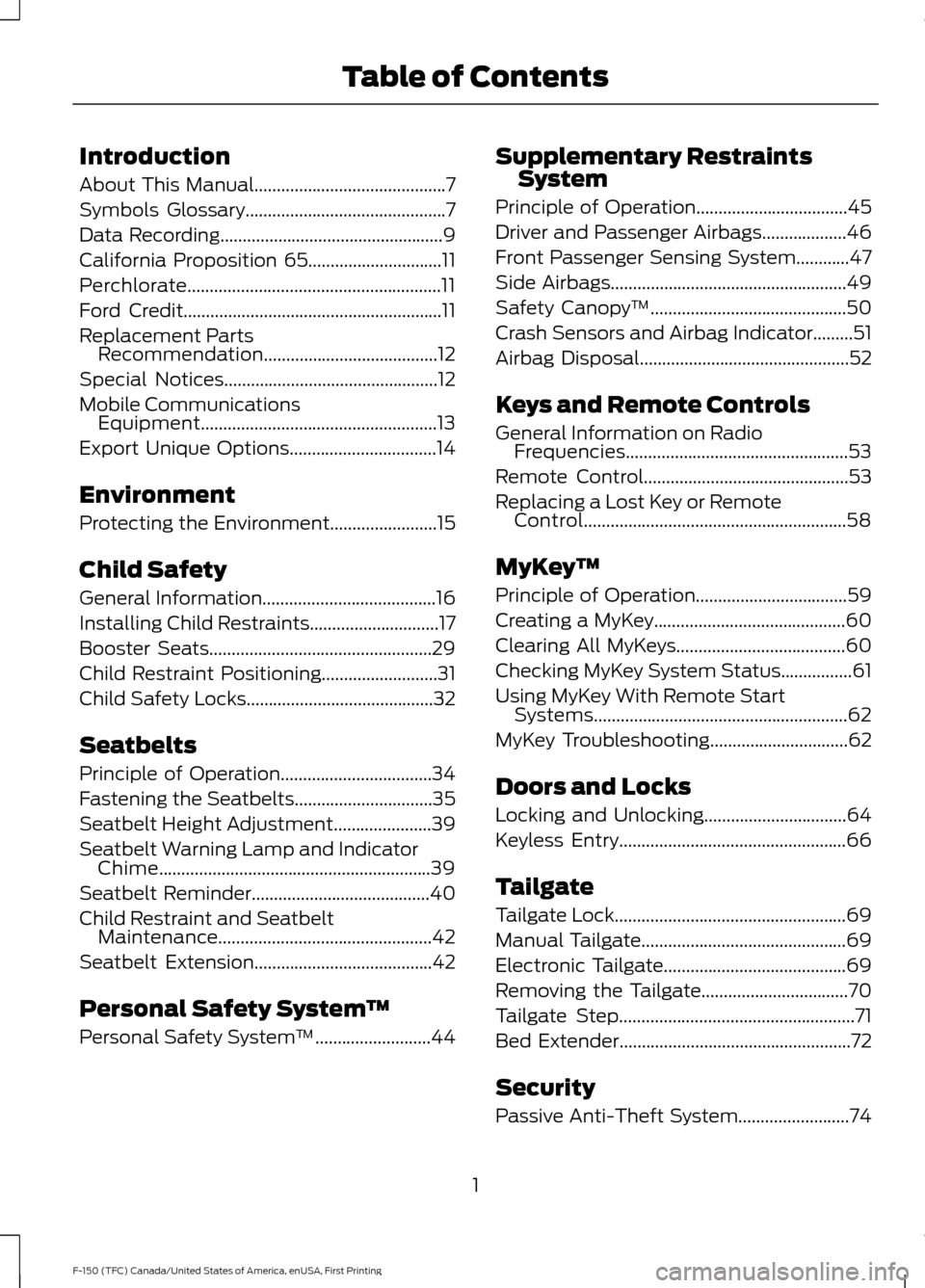 FORD F150 2017 13.G Owners Manual Introduction
About This Manual...........................................7
Symbols Glossary
.............................................7
Data Recording
..............................................