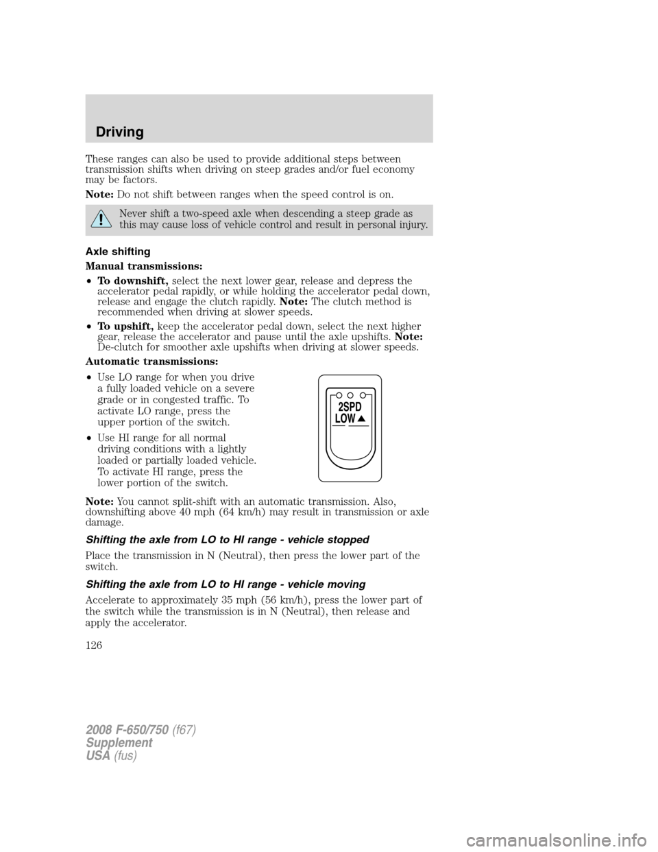 FORD F650 2008 11.G Owners Manual (273 Pages), Page 130 Shifting with