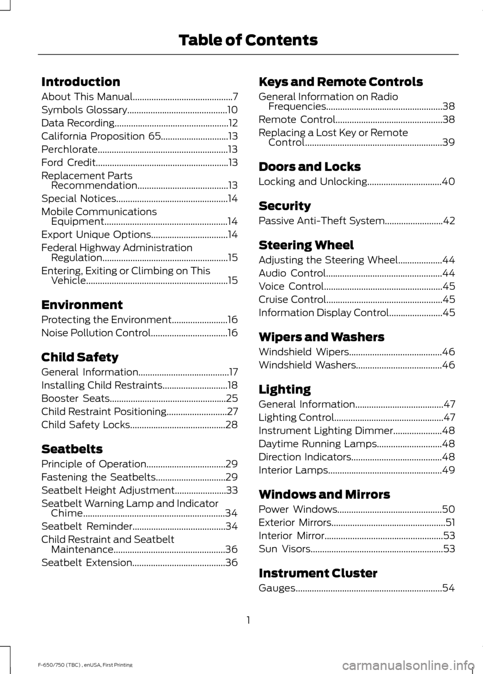 FORD F650 2017 13.G Owners Manual Introduction
About This Manual...........................................7
Symbols Glossary
...........................................10
Data Recording................................................