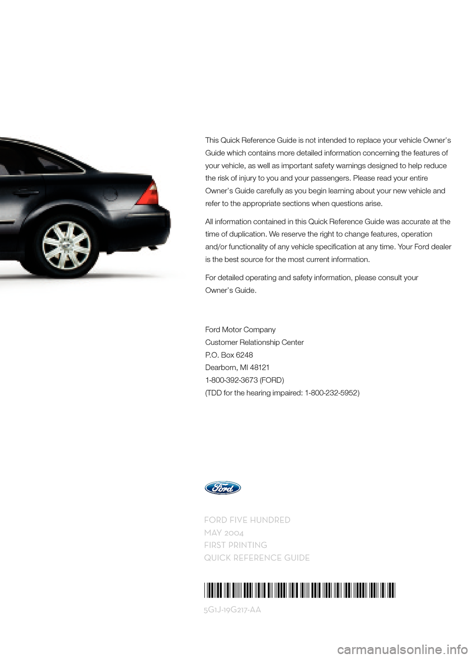 FORD FIVE HUNDRED 2005 D258 / 1.G Quick Reference Guide 