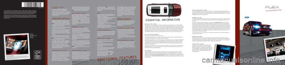 FORD FLEX 2011 1.G Quick Reference Guide Quick RefeRence GuideThis  Quick  Reference  Guide  is  not  intended  to  rep\face  your  vehic\fe  \bwner’s  Guide  which  contains  more 
detai\fed information concerning the features of your veh