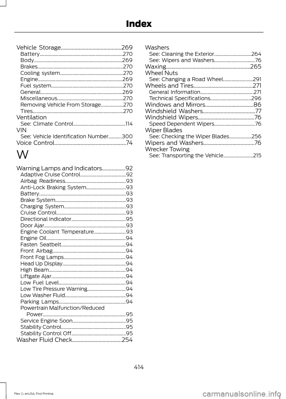 FORD FLEX 2016 1.G Owners Manual Vehicle Storage............................................269
Battery................................................................... 270
Body......................................................