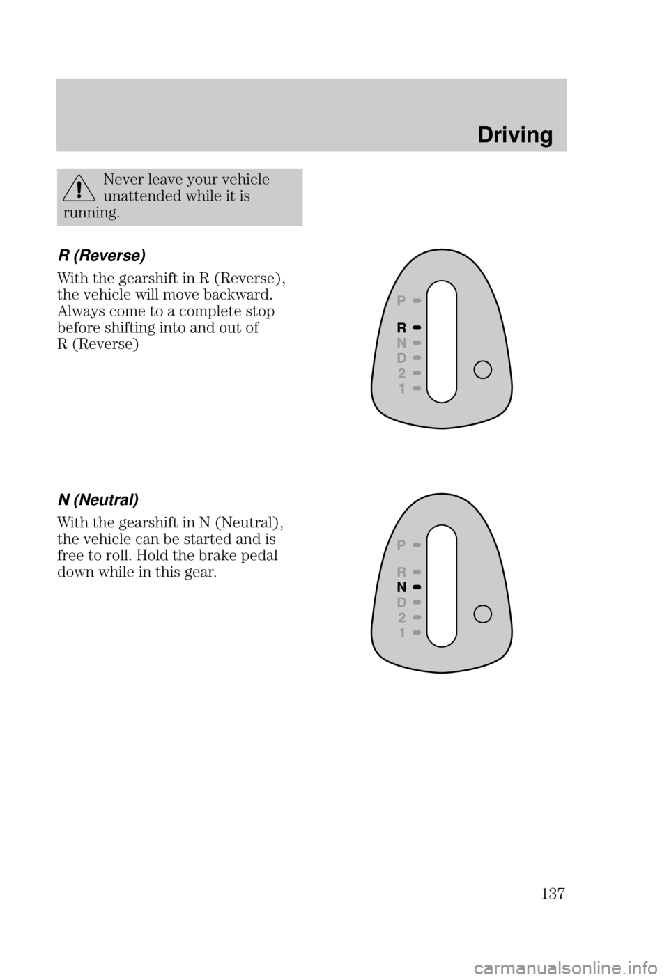 FORD FOCUS 2000 1.G Owners Manual Driving

! ! #  !
  "  
 
R (Reverse)

     !
 ! " ! "
	"#     
   