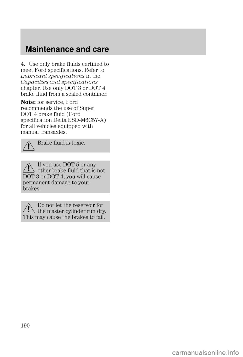 FORD FOCUS 2000 1.G Owners Manual Maintenance and care

 	 , (%2 +$  %.#, +-# # -(
&- (+ ,)# #-#(,  + -(

 

	

# -"



  

	


")-+ , (%2  (+ 	
+$  %