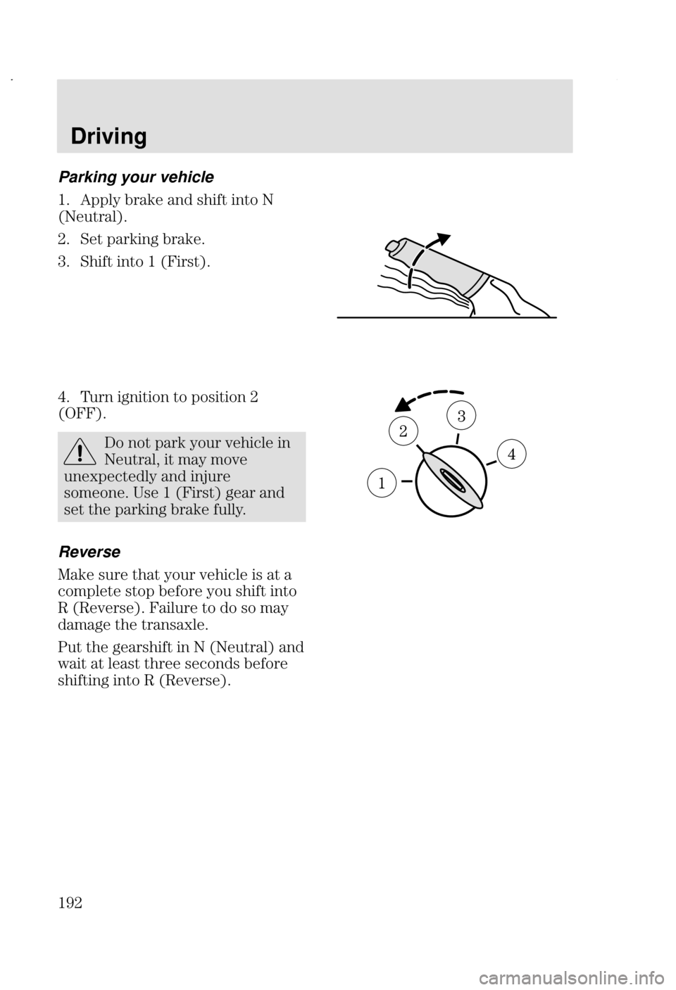 FORD FOCUS 2002 1.G Owners Manual Driving
 # Parking your vehicle
8 %	 2  
 
 "
<"	=8
#8 
 2
 28
*8 

 
  <5
=8
8 & 


  

 #
<955=8
F  2  
	 

"	@ 
