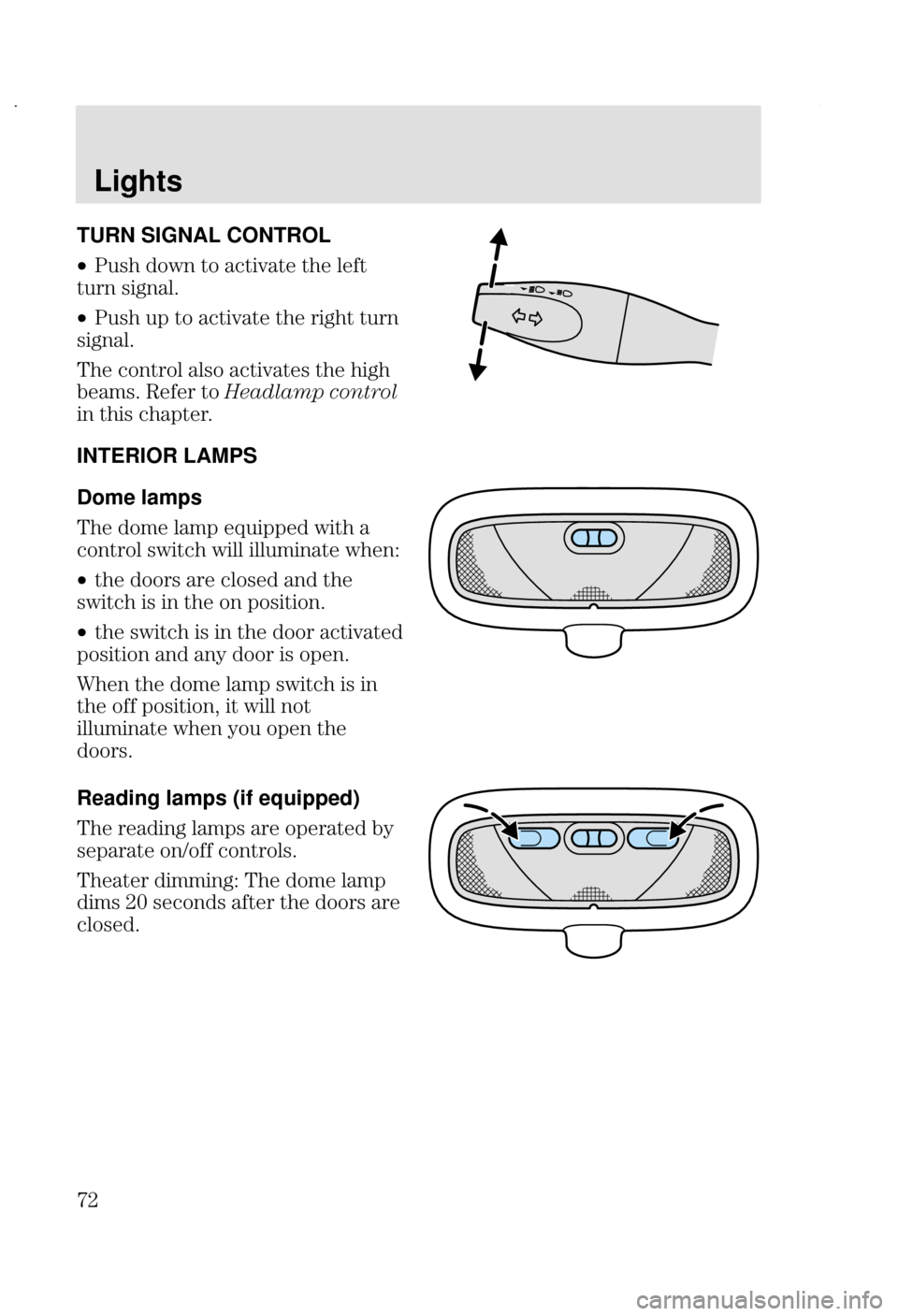 FORD FOCUS 2002 1.G Manual PDF Lights
# TURN SIGNAL CONTROL
•. +  
  	
 
	8
•.   
  
 

	8
& 	 	 
  

8 ;  # 
	

 
 
