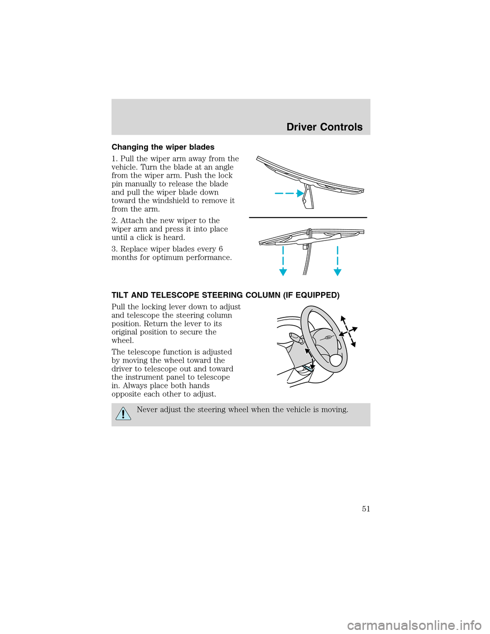 FORD FOCUS 2003 1.G Workshop Manual Changing the wiper blades
1. Pull the wiper arm away from the
vehicle. Turn the blade at an angle
from the wiper arm. Push the lock
pin manually to release the blade
and pull the wiper blade down
towa FORD FOCUS 2003 1.G Workshop Manual Changing the wiper blades
1. Pull the wiper arm away from the
vehicle. Turn the blade at an angle
from the wiper arm. Push the lock
pin manually to release the blade
and pull the wiper blade down
towa