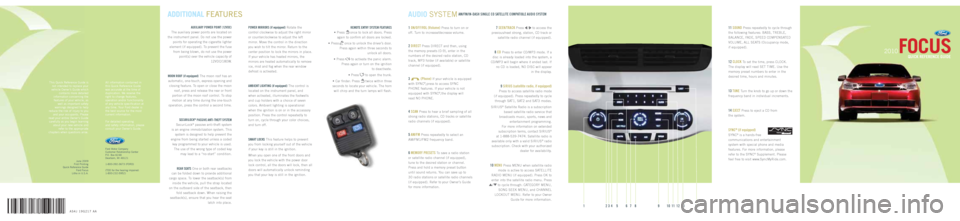 FORD FOCUS 2010 2.G Quick Reference Guide A S 4 J 1 9 G 2 1 7 A A
This Quick Reference Guide is
not intended to replace your
vehicle Owner’s Guide which contains more detailed
information concerning the features of your vehicle, as FORD FOCUS 2010 2.G Quick Reference Guide A S 4 J 1 9 G 2 1 7 A A
This Quick Reference Guide is
not intended to replace your
vehicle Owner’s Guide which contains more detailed
information concerning the features of your vehicle, as