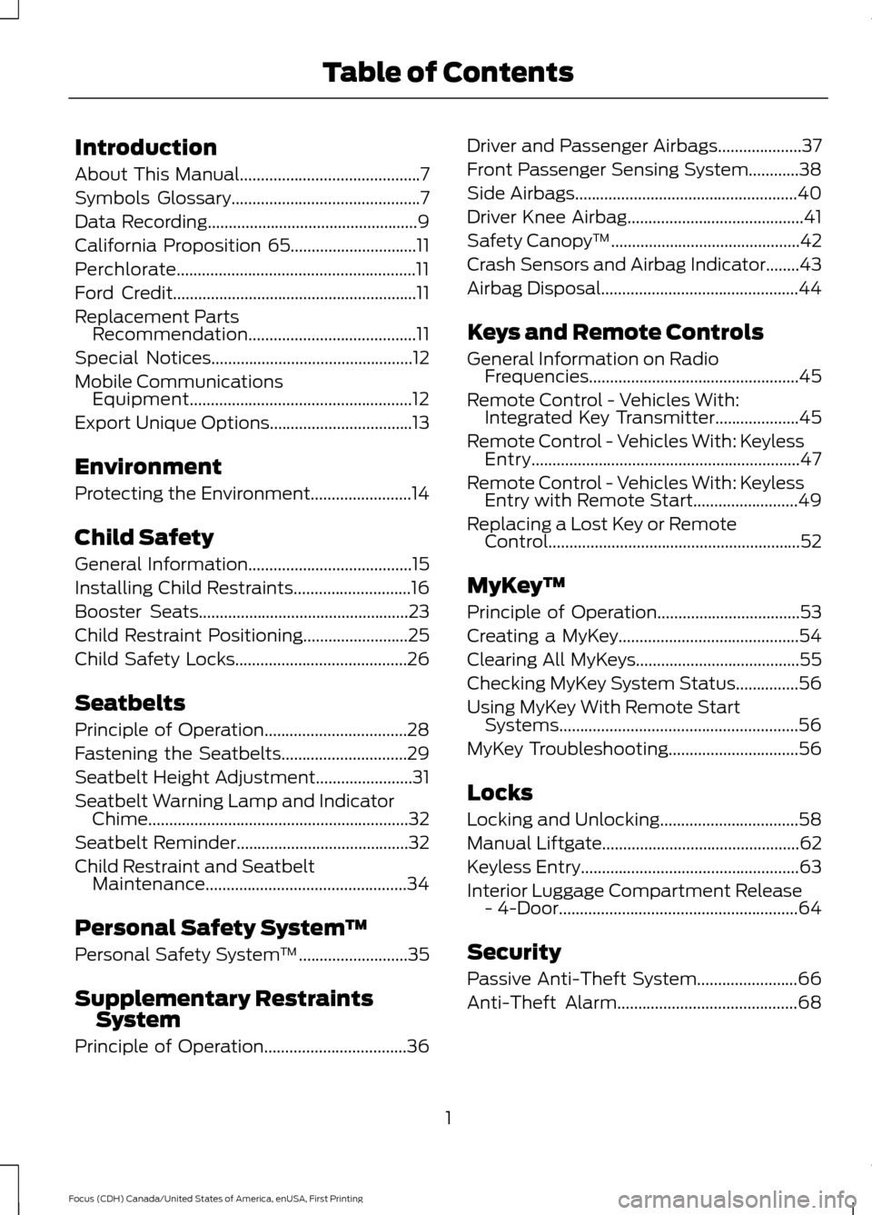 FORD FOCUS 2016 3.G Owners Manual Introduction
About This Manual...........................................7
Symbols Glossary
.............................................7
Data Recording
..............................................