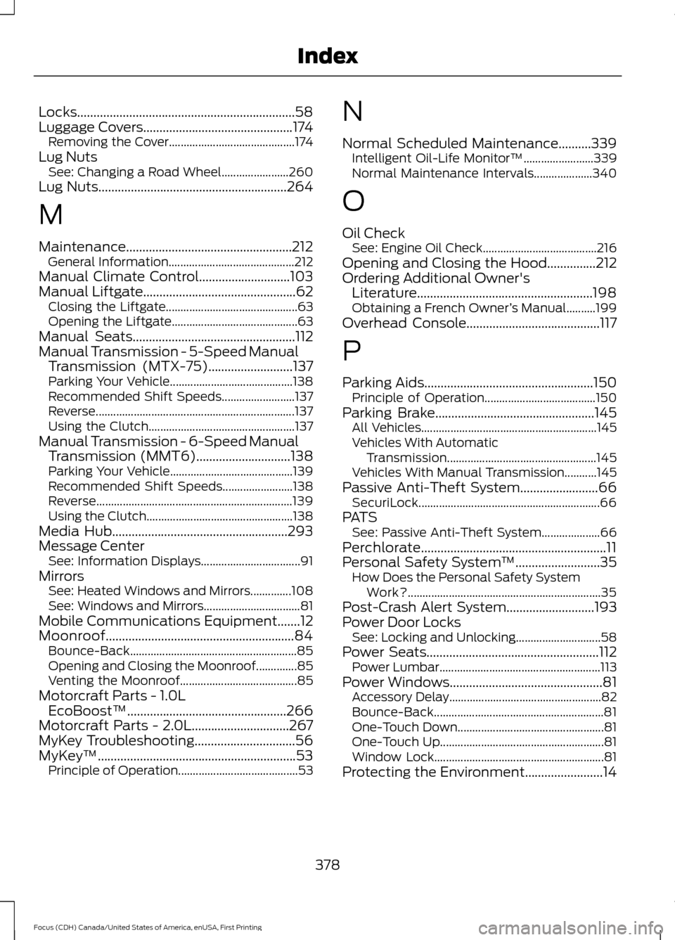 FORD FOCUS 2016 3.G Owners Manual Locks...................................................................58
Luggage Covers..............................................174
Removing the Cover...........................................