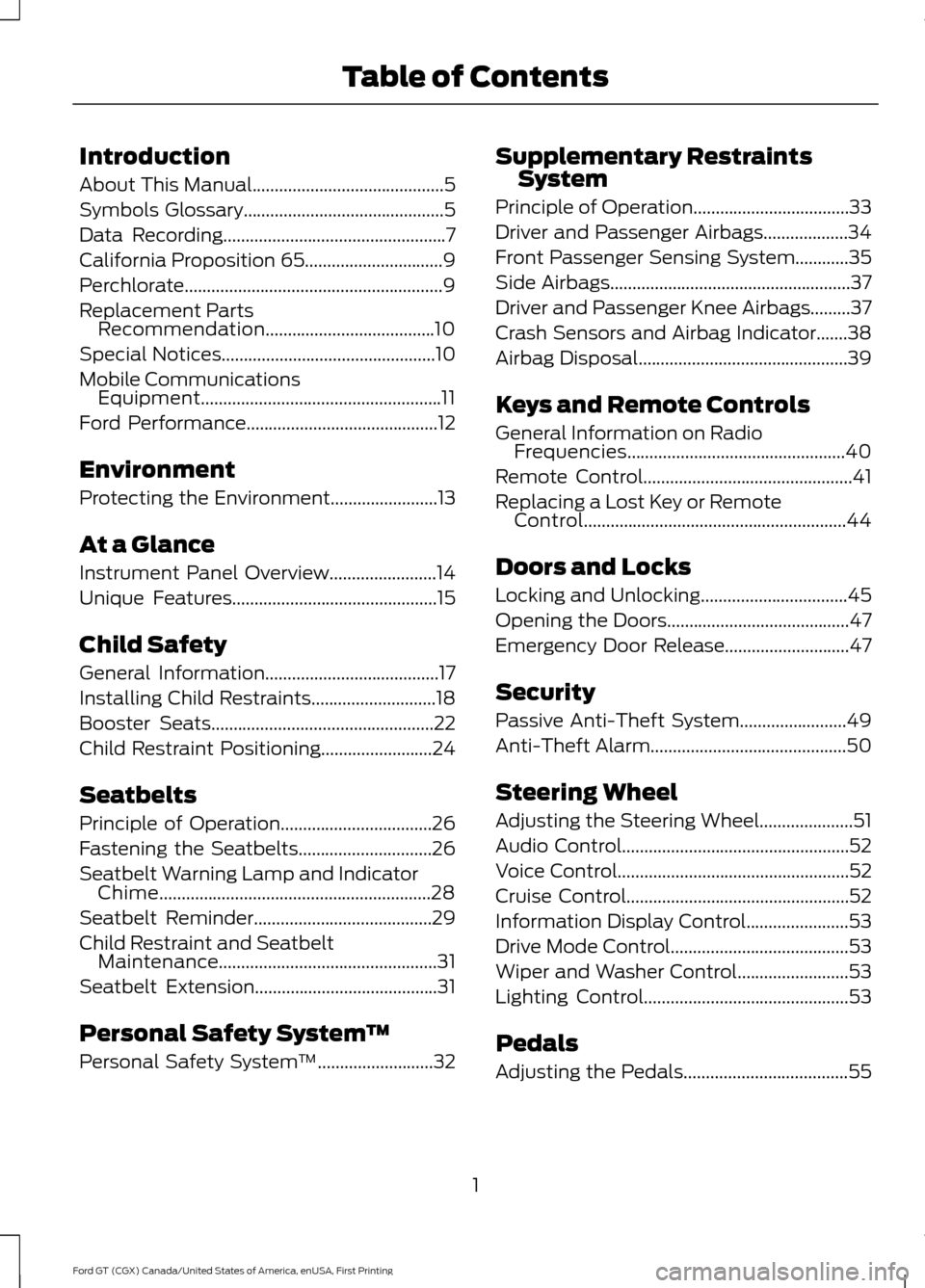 FORD GT 2017 2.G Owners Manual Introduction
About This Manual...........................................5
Symbols Glossary.............................................5
Data Recording................................................