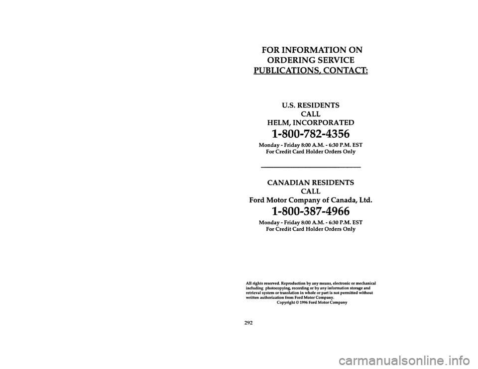 FORD MUSTANG 1997 4.G Owners Manual 292 % [AC01800(M )12/94]
thirty-six pica chart:0032291-A
File:15rcacm.ex
Update:Thu Apr  3 07:50:40 1997 