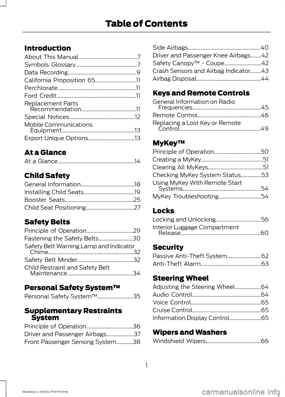 FORD MUSTANG 2015 6.G Owners Manual Introduction
About This Manual...........................................7
Symbols Glossary
.............................................7
Data Recording
.............................................. FORD MUSTANG 2015 6.G Owners Manual Introduction
About This Manual...........................................7
Symbols Glossary
.............................................7
Data Recording
..............................................