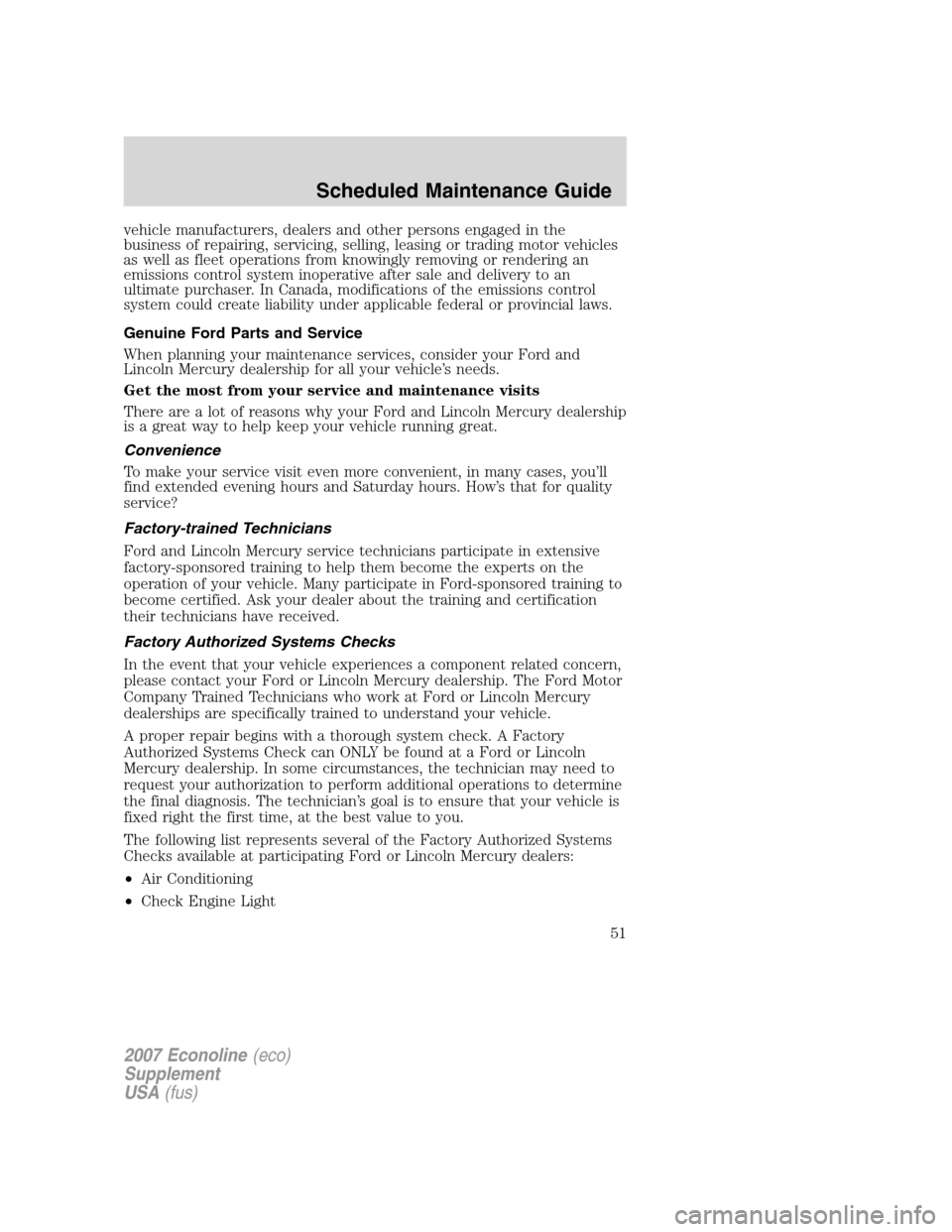 FORD SUPER DUTY 2007 1.G Diesel Supplement Manual vehicle manufacturers, dealers and other persons engaged in the
business of repairing, servicing, selling, leasing or trading motor vehicles
as well as fleet operations from knowingly removing or rend FORD SUPER DUTY 2007 1.G Diesel Supplement Manual vehicle manufacturers, dealers and other persons engaged in the
business of repairing, servicing, selling, leasing or trading motor vehicles
as well as fleet operations from knowingly removing or rend