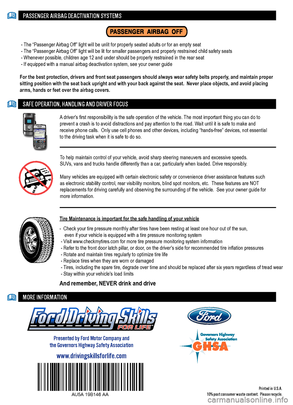 FORD SUPER DUTY 2010 2.G Safety Advice Card  - The “Passenger Airbag Off” light will be unlit for properly seated adults or for an empty sea\
t
 - The “Passenger Airbag Off” light will be lit for smaller passengers and properly restrain