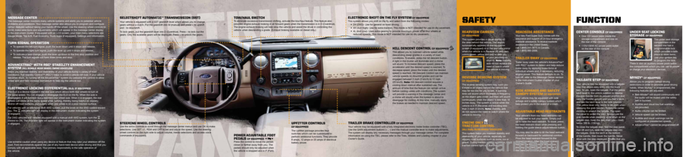 FORD SUPER DUTY 2012 3.G Quick Reference Guide rearView camera
(iF equipped)
This system provides a visual display of
the area behind the vehicle. The display
automatically appears on the navigation
screen (if equipped) or in the rear view m FORD SUPER DUTY 2012 3.G Quick Reference Guide rearView camera
(iF equipped)
This system provides a visual display of
the area behind the vehicle. The display
automatically appears on the navigation
screen (if equipped) or in the rear view m