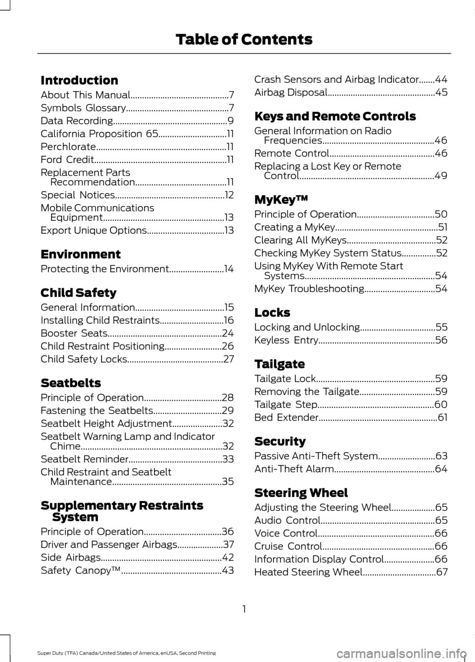 FORD SUPER DUTY 2016 3.G Owners Manual Introduction
About This Manual...........................................7
Symbols Glossary
.............................................7
Data Recording
..............................................