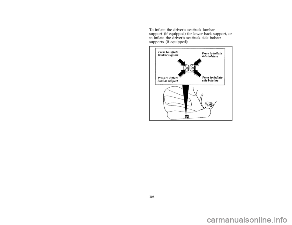 FORD PROBE 1996 2.G Owners Manual 108 [FV13670(ALL)05/95]To inflate the drivers seatback lumbar
support (if equipped) for lower back support, or
to inflate the drivers seatback side bolster
supports (if equipped):
[FV13850(ALL)05/95