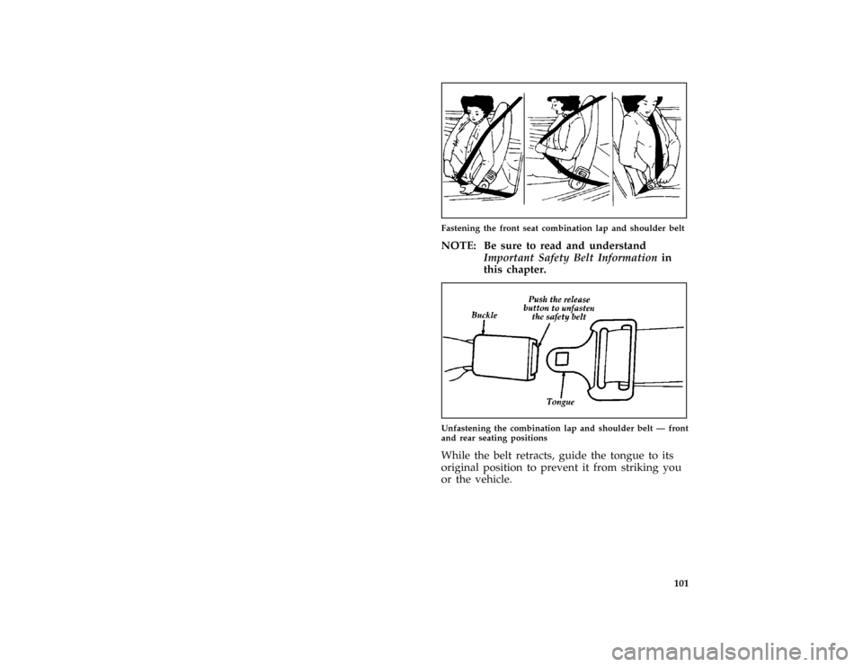 FORD PROBE 1997 2.G Owners Manual 101 [SS05700(ALL)02/96]
one third page art:0030008-B
Fastening the front seat combination lap and shoulder belt
*
[SS05800(ALL)02/96]
NOTE: Be sure to read and understand
Important Safety Belt Informa